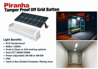 Piranha Tamper Proof Off Grid Solar Batten with 6Amp internal battery